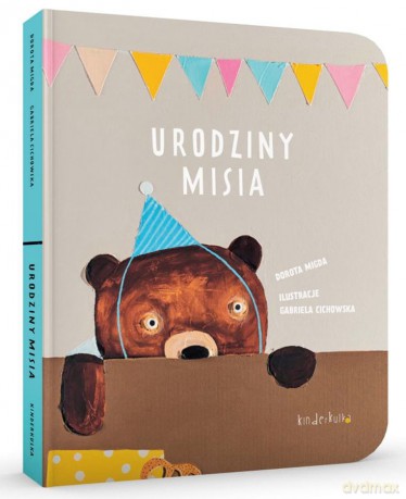 Urodziny misia - Dorota Migda, Gabriela Cichowska [KSIĄŻKA]