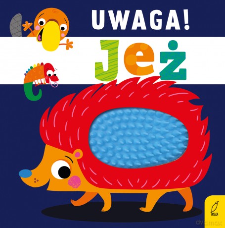 Uwaga jeż [KSIĄŻKA]