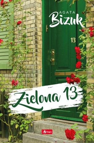 Zielona 13 - Agata Bizuk [KSIĄŻKA]