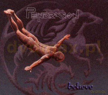 Pendragon: Believe [CD]