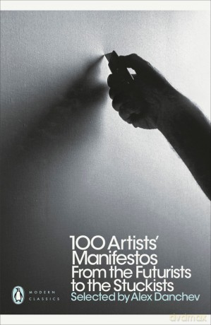 100 Artists' Manifestos - Alex Danchev [KSIĄŻKA]