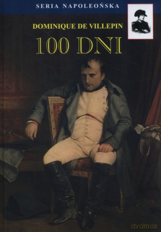 100 dni - Villepin Dominique de [KSIĄŻKA]