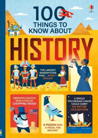 100 things to know about history [KSIĄŻKA]