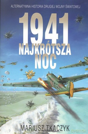 1941 Najkrótsza noc - Mariusz Tkaczyk [KSIĄŻKA]