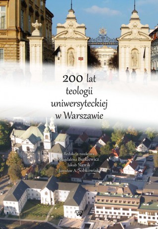 200 lat teologii uniwersyteckiej w Warszawie [KSIĄŻKA]