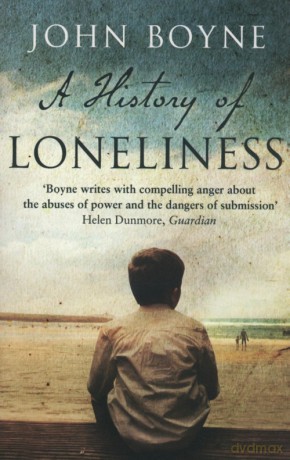 A History of Loneliness - John Boyne [KSIĄŻKA]