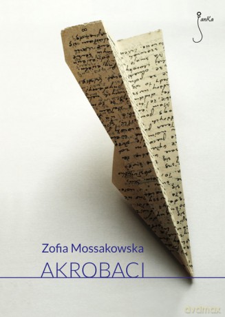 Akrobaci - Zofia Mossakowska [KSIĄŻKA]
