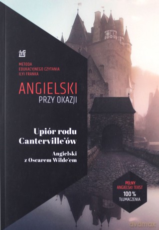 Angielski przy okazji Upiór rodu Canterville'ów Angielski z Oscarem Wilde'em [KSIĄŻKA]