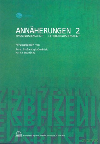 Annäherungen 2 Sprachwissenschaft - Literaturwissenschaft [KSIĄŻKA]