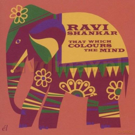 Ravi Shankar: That Which Colours The Mind [CD]