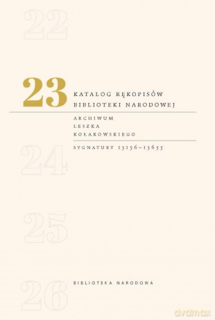 Archiwum Leszka Kołakowskiego - Maria Gamdzyk-Kluźniak [KSIĄŻKA]
