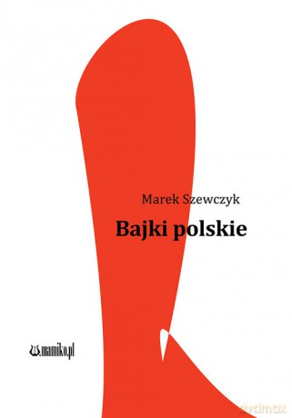 Bajki polskie - Marek Szewczyk [KSIĄŻKA]
