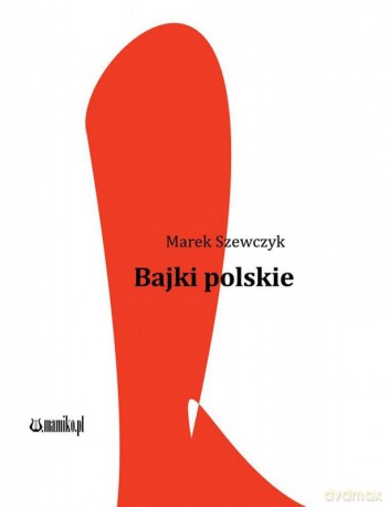 Bajki polskie - Marek Szewczyk [KSIĄŻKA]