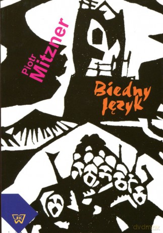 Biedny język - Piotr Mitzner [KSIĄŻKA]
