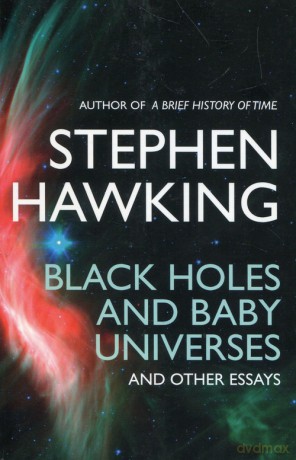 Black holes and baby universes and other essays - Stephen Hawking [KSIĄŻKA]