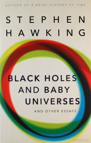 Black holes and baby universes and other essays - Stephen Hawking [KSIĄŻKA]