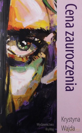 Cena zauroczenia - Krystyna Wajda [KSIĄŻKA]