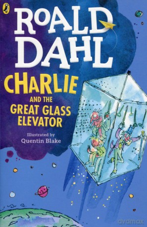 Charlie and the Great Glass Elevator - Roald Dahl [KSIĄŻKA]