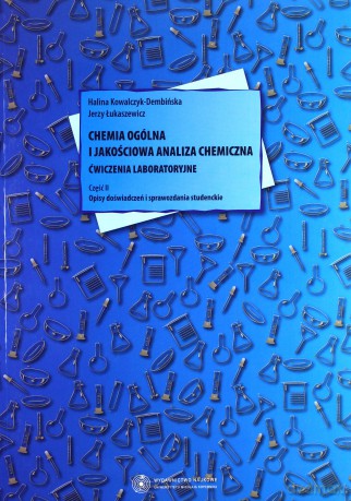 Chemia ogólna i jakościowa. Analiza chemiczna Ćwiczenia laboratoryjne [KSIĄŻKA]