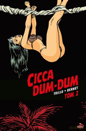 Cicca Dum-Dum 2 - Carlos Trillo [KOMIKS]