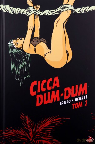 Cicca Dum-Dum 2 - Carlos Trillo [KOMIKS]