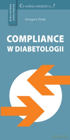 Compliance w diabetologii - Grzegorz Dzida [KSIĄŻKA]