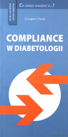 Compliance w diabetologii - Grzegorz Dzida [KSIĄŻKA]