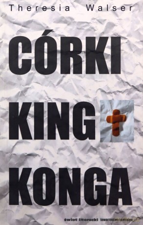 Córki King Konga - Theresia Walser [KSIĄŻKA]