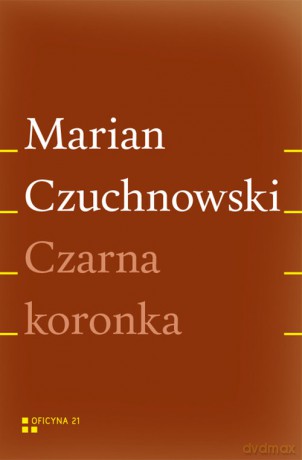 Czarna koronka - Marian Czuchnowski [KSIĄŻKA]