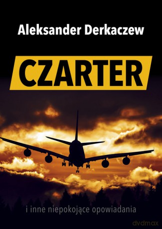 Czarter - Aleksander Derkaczew [KSIĄŻKA]