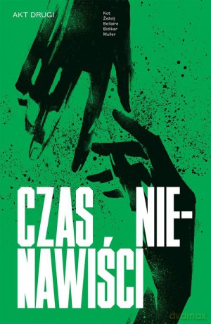 Czas nienawiści (Tom 2) - Danijel Žežel [KOMIKS]