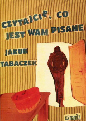 Czytajcie, co jest Wam pisane - Jakub Tabaczek [KSIĄŻKA]