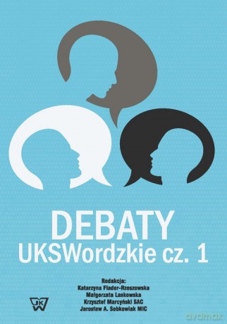 Debaty UKSWordzkie Część 1 [KSIĄŻKA]