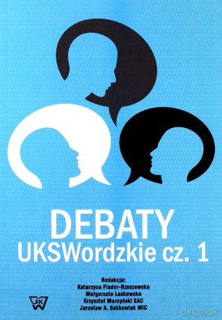 Debaty UKSWordzkie Część 1 [KSIĄŻKA]