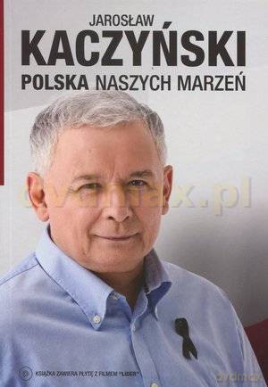 Polska naszych marzeń - Jarosław Kaczyński / Lider [KSIĄŻKA]+[DVD]