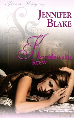 Romans historyczny 73: Królewska krew - Jennifer Blake [książka]