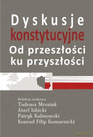 Dyskusje konstytucyjne [KSIĄŻKA]