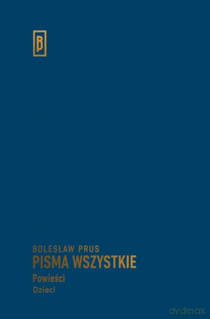 Dzieci - Bolesław Prus [KSIĄŻKA]