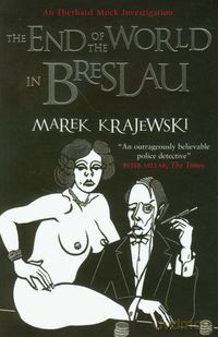 End of the World in Breslau - Marek Krajewski [KSIĄŻKA]
