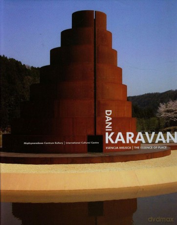 Esencja miejsca - Dani Karavan [KSIĄŻKA]