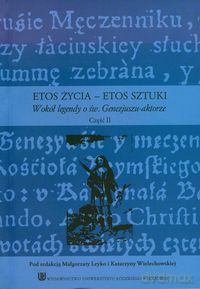 Etos życia etos sztuki cz. 2 [KSIĄŻKA]