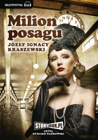 Milion posagu - Józef Ignacy Kraszewski [AUDIOBOOK] [CD-MP3]