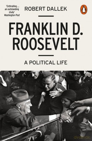 Franklin D. Roosevelt - Robert Dallek [KSIĄŻKA]