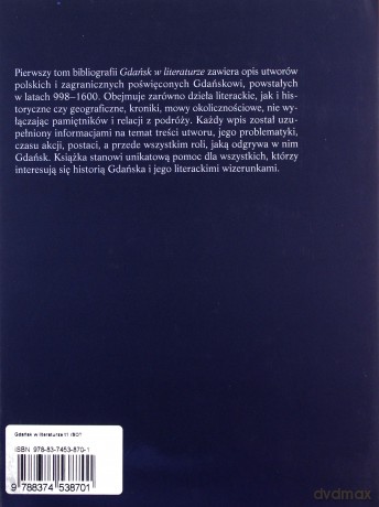 Gdańsk w literaturze (Tom 1) około 998-1600 [KSIĄŻKA]