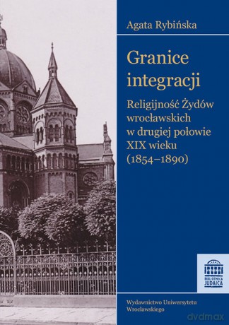 Granice integracji - Agata Rybińska [KSIĄŻKA]