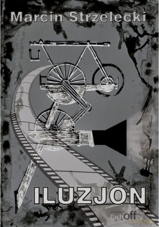 Iluzjon - Marcin Strzelecki [KSIĄŻKA]