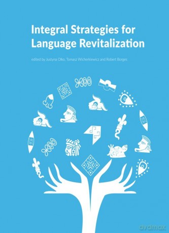 Integral Strategies for Language Revitalization [KSIĄŻKA]
