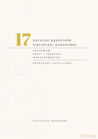 Katalog rękopisów Biblioteki Narodowej (Tom 17) - Andrzej Kaszlej [KSIĄŻKA]