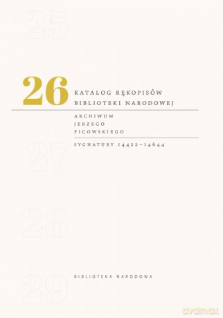 Katalog rękopisów Biblioteki Narodowej (Tom 26) [KSIĄŻKA]