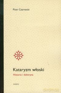 Kataryzm włoski - Piotr Czarnecki [KSIĄŻKA]